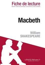 Macbeth de William Shakespeare (Fiche de lecture)