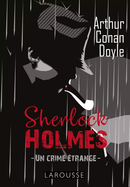 Sherlock Holmes - Arthur Conan Doyle - Larousse