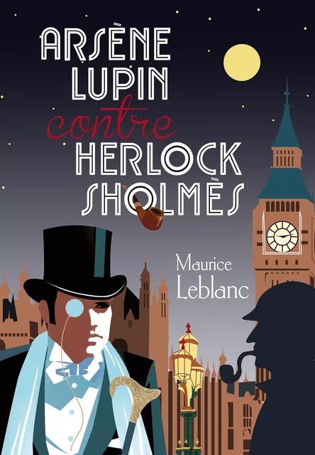 Arsène Lupin contre Herlock Sholmes - Maurice Leblanc - Larousse