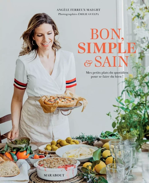 Bon simple et sain - Angèle Ferreux-Maeght - Marabout