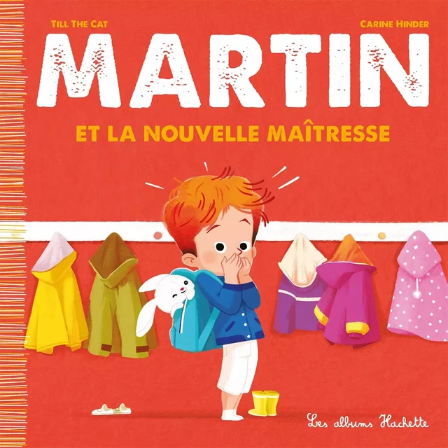 Martin et la nouvelle maîtresse -  Till the Cat - Hachette Enfants