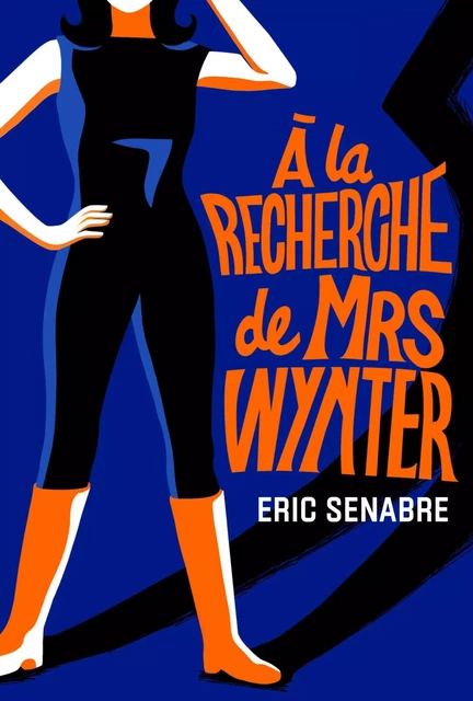 À la recherche de Mrs Wynter - Eric Senabre - Didier Jeunesse