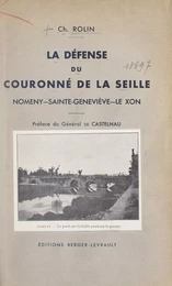 La défense du Couronné de la Seille