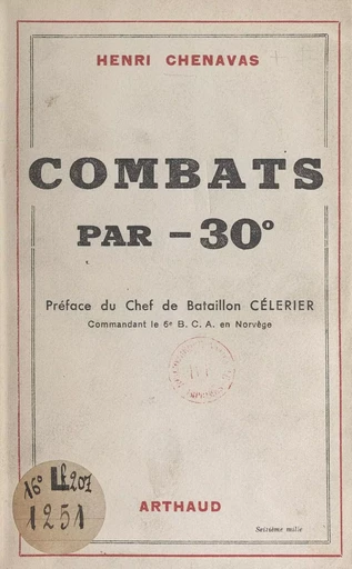 Combats par moins 30° - Henri Chenavas - FeniXX réédition numérique