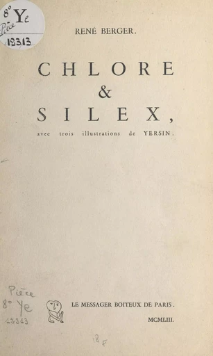 Chlore et silex - René Berger - FeniXX réédition numérique