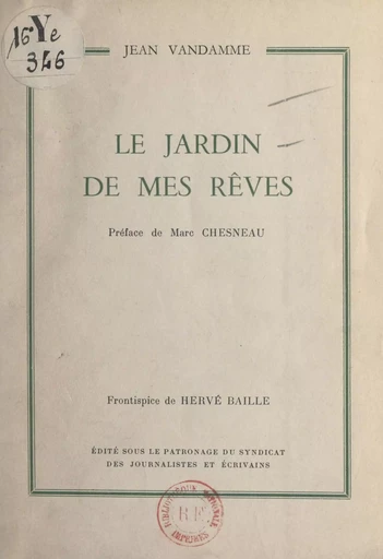 Le jardin de mes rêves - Jean Vandamme - FeniXX réédition numérique