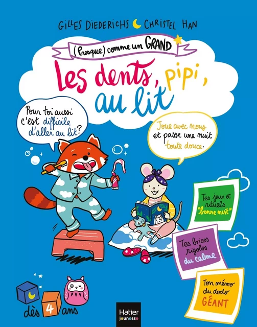 (Presque) comme un grand - Les dents, pipi, au lit ! Dès 4 ans - Gilles Diederichs - Hatier Jeunesse