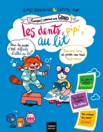 (Presque) comme un grand - Les dents, pipi, au lit ! Dès 4 ans