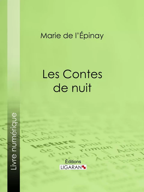 Les Contes de nuit - Marie de L'Épinay,  Ligaran - Ligaran