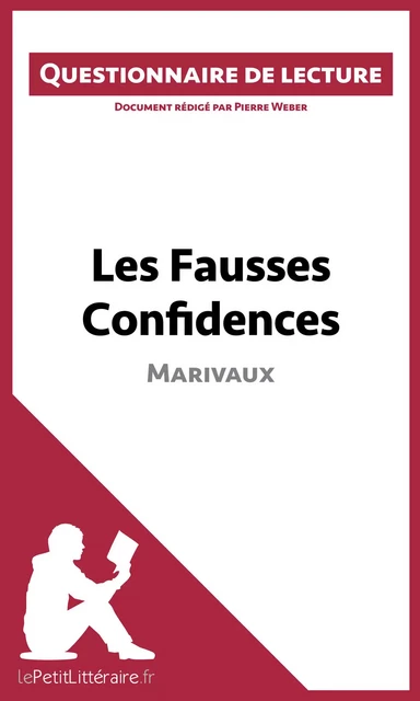 Les Fausses Confidences de Marivaux -  lePetitLitteraire, Pierre Weber - lePetitLitteraire.fr