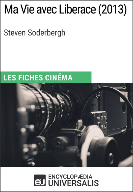 Ma Vie avec Liberace de Steven Soderbergh -  Encyclopaedia Universalis - Encyclopaedia Universalis