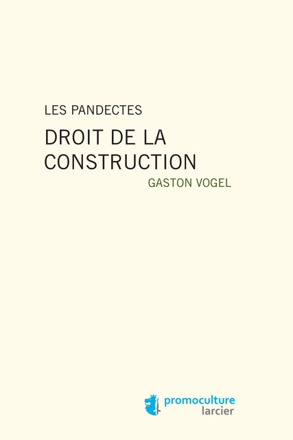 Les Pandectes - Gaston Vogel - Éditions Larcier