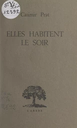 Elles habitent le soir