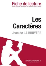 Les Caractères de Jean de La Bruyère (Fiche de lecture)