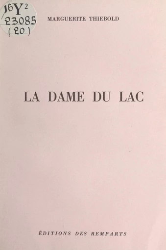 La dame du lac - Marguerite Thiébold - FeniXX réédition numérique