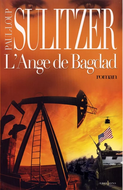 L'Ange de Bagdad - Paul-Loup Sulitzer - Editions 1