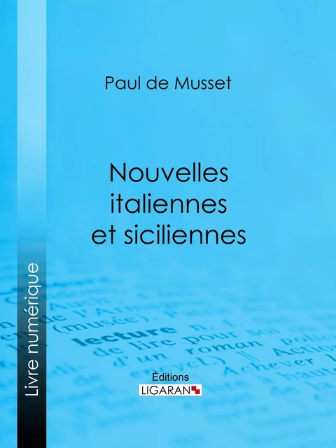 Nouvelles italiennes et siciliennes - Paul de Musset,  Ligaran - Ligaran