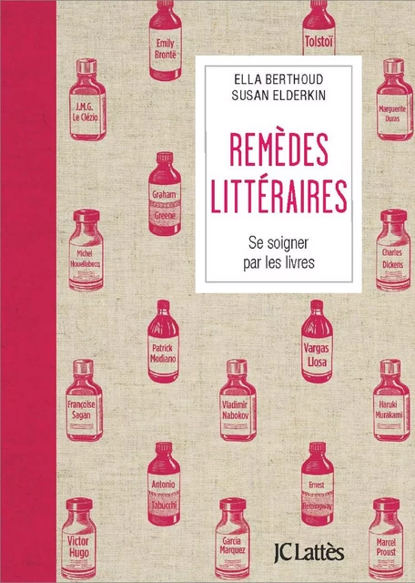 Remèdes littéraires - Ella Berthoud, Susan Elderkin - JC Lattès