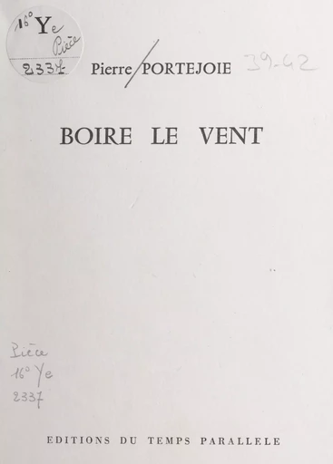 Boire le vent - Pierre Portejoie - FeniXX réédition numérique