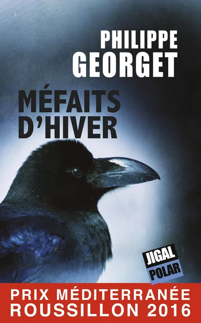 Méfaits d'Hiver : Quand une série d'adultères tourne au drame - Philippe Georget - Jigal