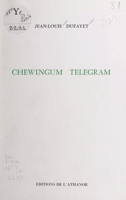 Chewingum telegram - Jean-Louis Dufayet - FeniXX réédition numérique