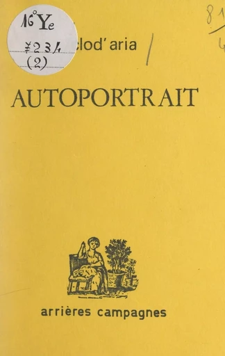 Autoportrait -  Clod'Aria - FeniXX réédition numérique