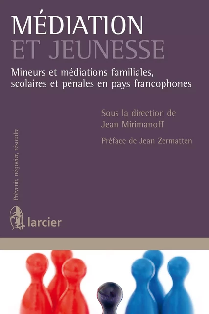 Médiation et jeunesse - Jean Mirimanoff - Éditions Larcier