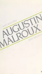 Avec mon père, Augustin Malroux