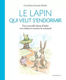 Le lapin qui veut s'endormir