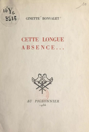 Cette longue absence... - Ginette Bonvalet - FeniXX réédition numérique