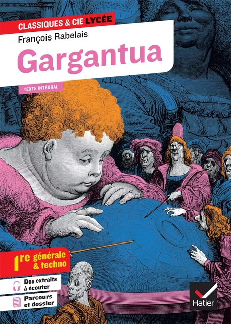 Gargantua (oeuvre au programme Bac 2025, 1re générale &amp; 1re techno) - François Rabelais, Florian Pennanech - Hatier