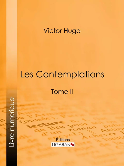 Les Contemplations - Victor Hugo,  Ligaran - Ligaran