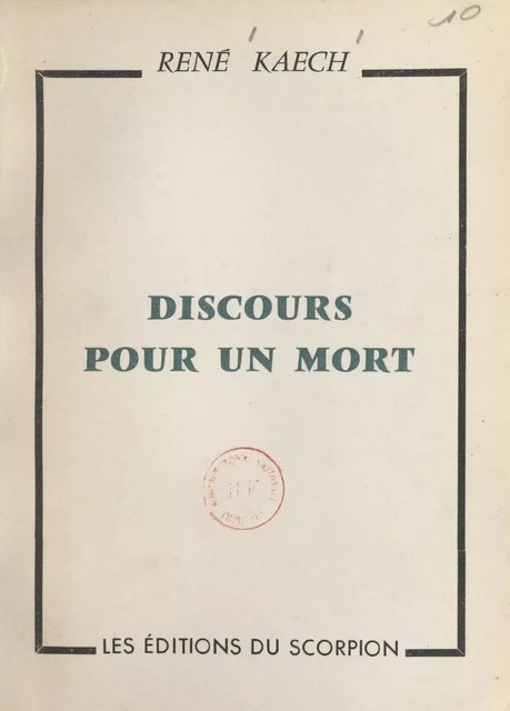 Discours pour un mort - René Kaech - FeniXX réédition numérique