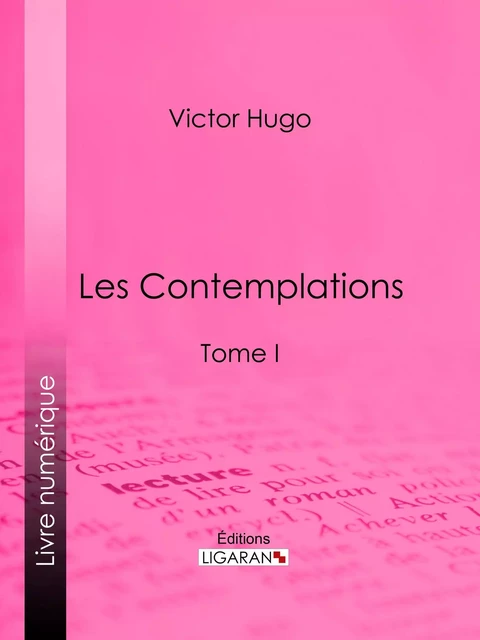 Les Contemplations - Victor Hugo,  Ligaran - Ligaran