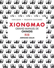 Xiongmao - Grand manuel de chinois