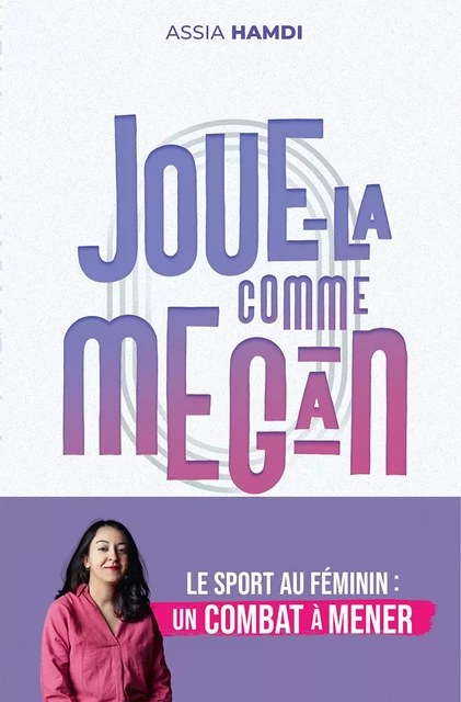 Joue-la comme Megan - Assia Hamdi - Marabout