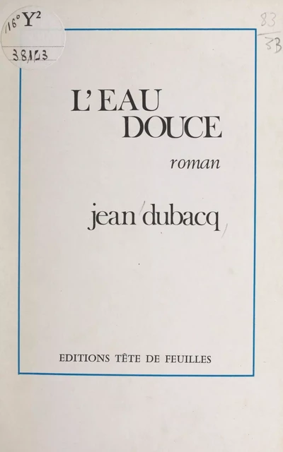 L'eau douce - Jean Dubacq - FeniXX réédition numérique