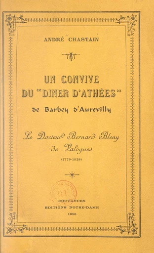 Un convive du Dîner d'athées, de Barbey d'Aurevilly - André Chastain - FeniXX réédition numérique