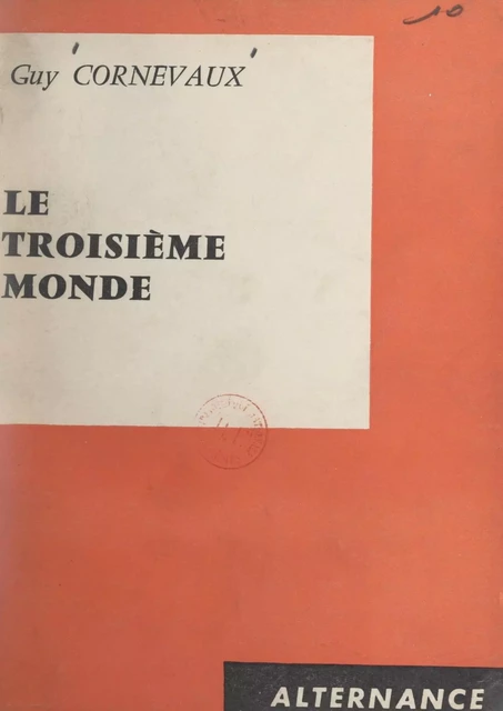 Le troisième monde - Guy Cornevaux - FeniXX réédition numérique