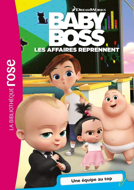 Baby Boss 05 - Une équipe au top -  Universal Studios - Hachette Jeunesse