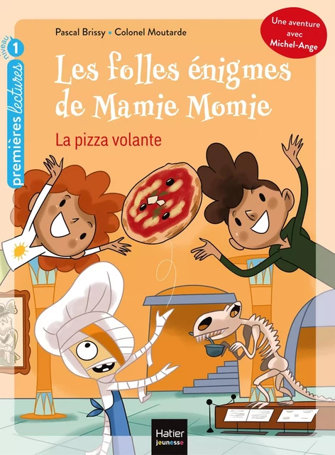 Les folles énigmes de Mamie Momie - La pizza volante GS/CP 5/6 ans - Pascal Brissy - Hatier Jeunesse