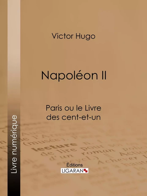 Napoléon II - Victor Hugo,  Ligaran - Ligaran