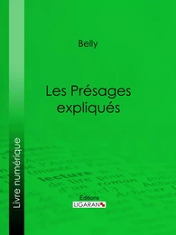 Les Présages expliqués