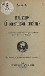 Initiation au mysticisme chrétien