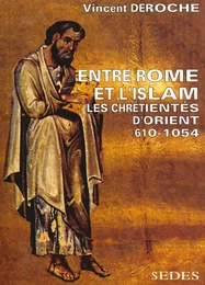 Entre Rome et l'Islam