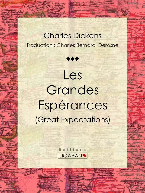 Les Grandes Espérances - Charles Dickens,  Ligaran - Ligaran