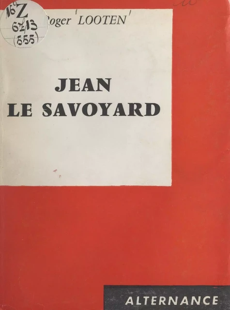 Jean le Savoyard - Roger Looten - FeniXX réédition numérique