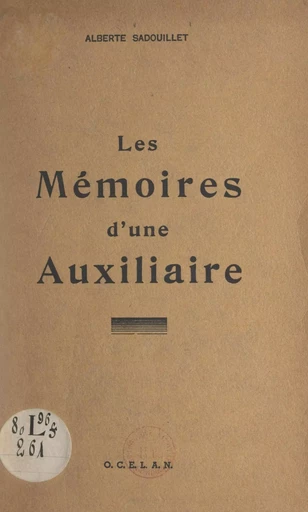 Les mémoires d'une auxiliaire - Alberte Sadouillet - FeniXX réédition numérique