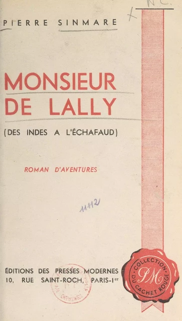 Monsieur de Lally - Pierre Sinmare - FeniXX réédition numérique