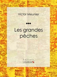 Les grandes pêches